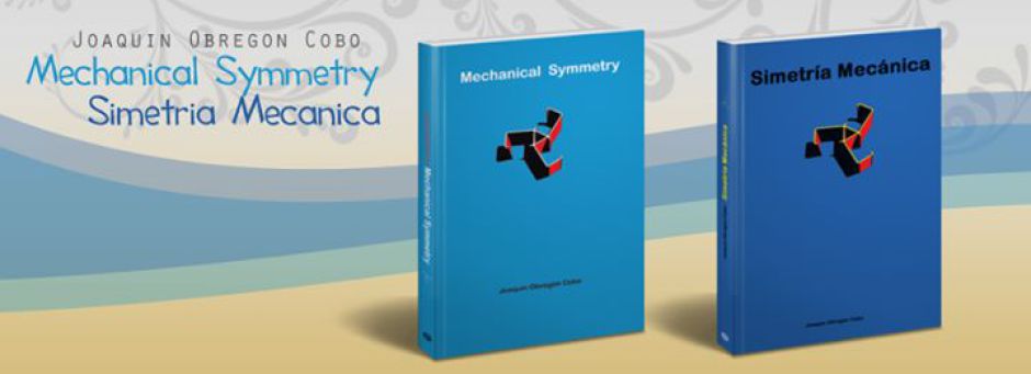 Portadas de la primera edición de Mechanical Symmetry y Simetría Mecánica, de Joaquín Obregón Cobo